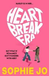 Heartbreak Era - Sophie Jo - Young Adult současná literatura v angličtině Heartbreak Era