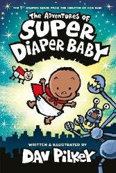 Adventures of Super Diaper Baby Colour Edition Adventures of Super Diaper Baby Colour Edition