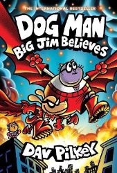 Dog Man 14: Big Jim Believes - Dav Pilkey - Anglické knihy pro děti Dog Man 14: Big Jim Believes