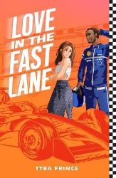 Love in the Fast Lane - Tyra Prince - Young Adult současná literatura v angličtině Love in the Fast Lane
