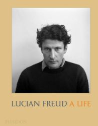 Lucian Freud: A Life - Výtvarné umění Lucian Freud: A Life