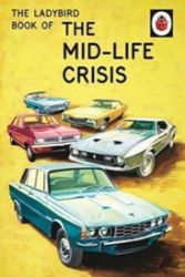 The Ladybird Book Of The Mid-Life Crisis The Ladybird Book Of The Mid-Life Crisis
