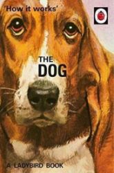 How It Works: The Dog How It Works: The Dog