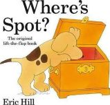 Wheres Spot? - Eric Hill - Dětská cizojazyčná literatura Wheres Spot?