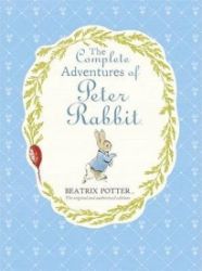 The Complete Adventures of Peter Rabbit The Complete Adventures of Peter Rabbit