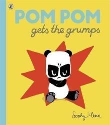 Pom Pom Gets the Grumps - Dětská cizojazyčná literatura Pom Pom Gets the Grumps