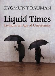 Liquid Times - Zygmunt Bauman - Filozofie v angličtině Liquid Times