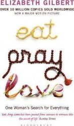 Eat, Pray, Love : One Woman's Search for Everything