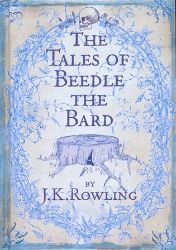 The Tales of Beedle the Bard The Tales of Beedle the Bard