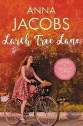 Larch Tree Lane: The first in a brand new series from the multi-million copy bestselling a Larch Tree Lane: The first in a brand new series from the multi-million copy bestselling a