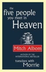 The Five People You Meet In Heaven The Five People You Meet In Heaven