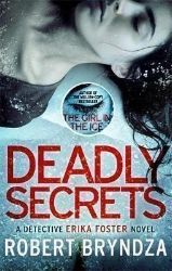 Deadly Secrets - Robert Bryndza - Detektivky v angličtině Deadly Secrets