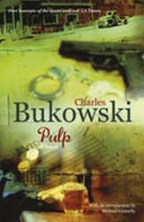 Pulp - Charles Bukowski - Klasická literatura v angličtině Pulp