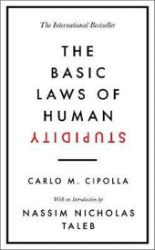 The Basic Laws of Human Stupidity