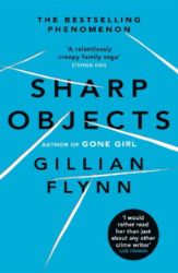 Sharp Objects - Gillian Flynn - Detektivky v angličtině Sharp Objects