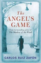 The Angel's Game - Carlos Ruiz Zafón - Detektivky v angličtině The Angel´s Game
