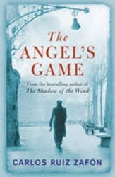 The Angel's Game - Carlos Ruiz Zafón - Detektivky v angličtině The Angel´s Game