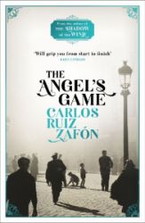 The Angel's Game - Carlos Ruiz Zafón - Detektivky v angličtině The Angel´s Game