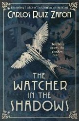 The Watcher in the Shadows - Carlos Ruiz Zafón - Detektivky v angličtině The Watcher in the Shadows