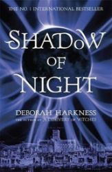 Shadow of Night : (All Souls 2) Shadow of Night : (All Souls 2)