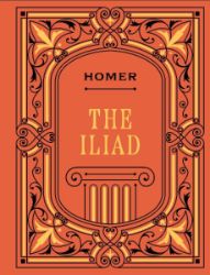 Iliad - Homér - Starověké ságy a eposy v angličtině Iliad
