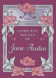 Complete Novels of Jane Austen - Jane Austen - Klasická literatura v angličtině Complete Novels of Jane Austen
