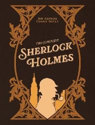 Complete Sherlock Holmes - Arthur Conan Doyle - Klasická literatura v angličtině Complete Sherlock Holmes