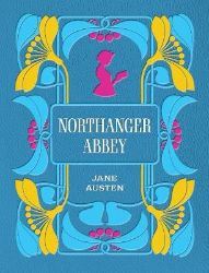 Northanger Abbey - Jane Austen - Klasická literatura v angličtině Northanger Abbey