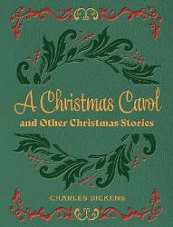 Christmas Carol and Other Christmas Stories