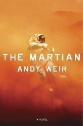 The Martian: A Novel The Martian: A Novel