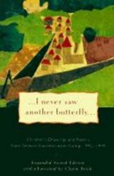 I Never Saw Another Butterfly I Never Saw Another Butterfly