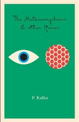 Metamorphosis - Franz Kafka - Česká beletrie v angličtině Metamorphosis, in the Penal Colony, and Other Stories