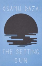 The Setting Sun - Osamu Dazai (Súdži Cušima) - Romány v angličtině The Setting Sun