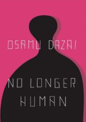 No Longer Human - Osamu Dazai (Súdži Cušima) - Romány v angličtině No Longer Human