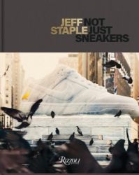 Jeff Staple: Not Just Sneakers - Umění a architektura Jeff Staple : Not Just Sneakers