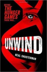 Unwind (Unwind Dystology 1) Unwind (Unwind Dystology 1)