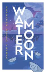 Water Moon - Samantha Sotto Yambao - Fantasy v angličtině Water Moon