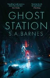 Ghost Station - S. A. Barnes - Horory v angličtině Ghost Station