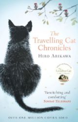 The Travelling Cat Chronicles - Hiro Arikawa - Současná beletrie v angličtině The Travelling Cat Chronicles