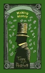 Making Money: (Discworld Novel 36) Making Money: (Discworld Novel 36)