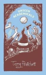 Unseen Academicals: (Discworld Novel 37) Unseen Academicals: (Discworld Novel 37)
