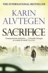 Sacrifice - Karin Alvtegen - Anglická literatura Sacrifice