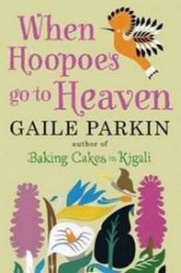 When Hoopoes Go to Heaven When Hoopoes Go to Heaven