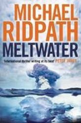 Meltwater - Michael Ridpath - Severské krimi v angličtině Meltwater