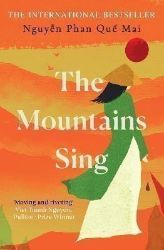 The Mountains Sing: Runner-up for the 2021 Dayton Literary Peace Prize The Mountains Sing: Runner-up for the 2021 Dayton Literary Peace Prize