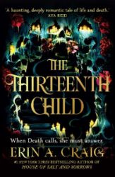 The Thirteenth Child - Erin A. Craig - Young Adult fantasy v angličtině The Thirteenth Child