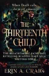 The Thirteenth Child - Erin A. Craig - Young Adult fantasy v angličtině The Thirteenth Child