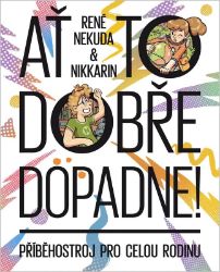 Ať to dobře dopadne - René Nekuda - Hry a aktivity s dětmi Ať to dobře dopadne