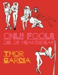 Only Fools Die of Heartbreak Only Fools Die of Heartbreak