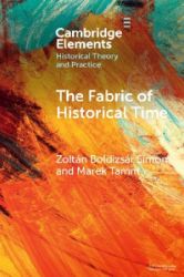 The Fabric of Historical Time - Zoltán Boldizsár Simon - Produkty The Fabric of Historical Time